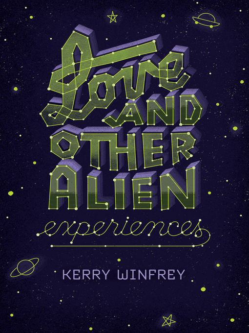 Title details for Love and Other Alien Experiences by Kerry Winfrey - Available